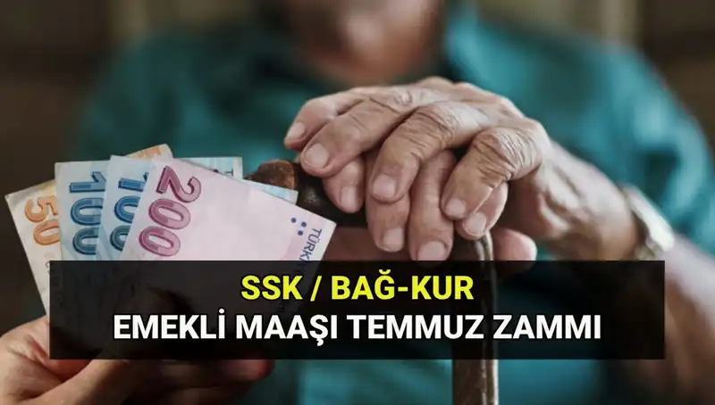 Temmuz 2025 Emekli Maaş Zamları: En Düşük Tutar ve Detaylar
