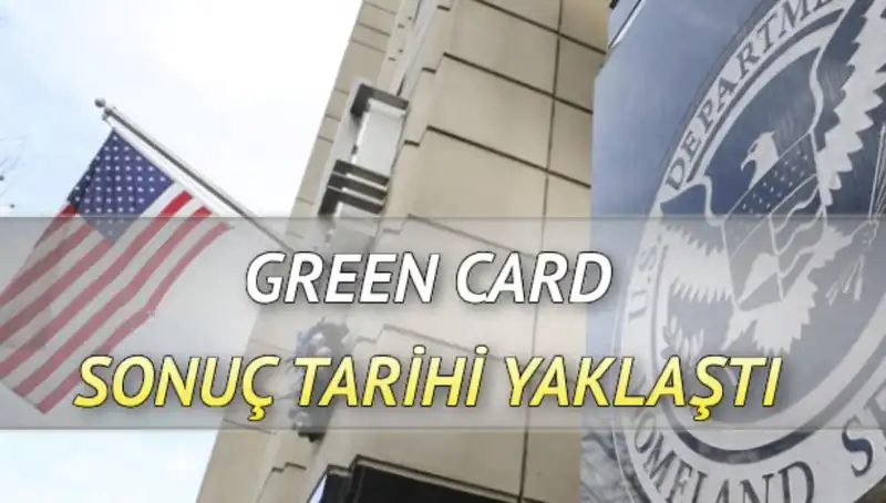 Green Card Sonuçları Açıklanmak Üzere: Hangi Tarihte Öğreneceğiz?