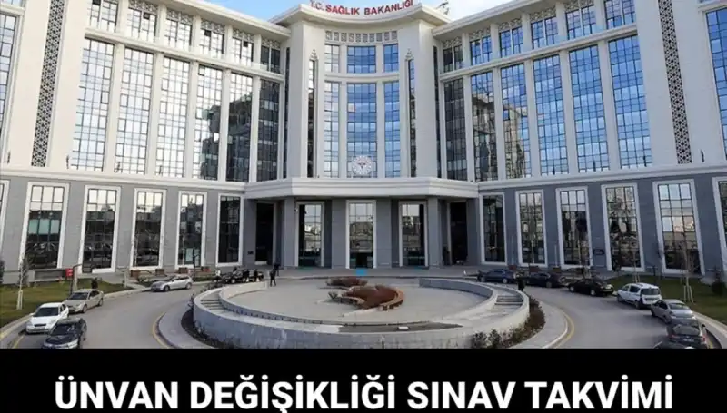Sağlık Bakanlığı Ünvan Değişikliği Sınavı İçin Tarih Açıklandı!
