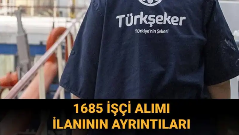 TÜRKŞEKER 2023 İşçi Alımına Dair Tüm Bilgiler Burada!