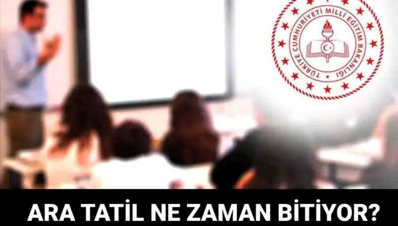 Ara Tatil Ne Zaman Son Bulacak? Okullar Hangi Tarihte Açılacak?