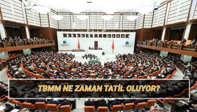 TBMM 2025 Tatil Tarihleri: Milletvekilleri Ne Zaman İzin Yapacak?