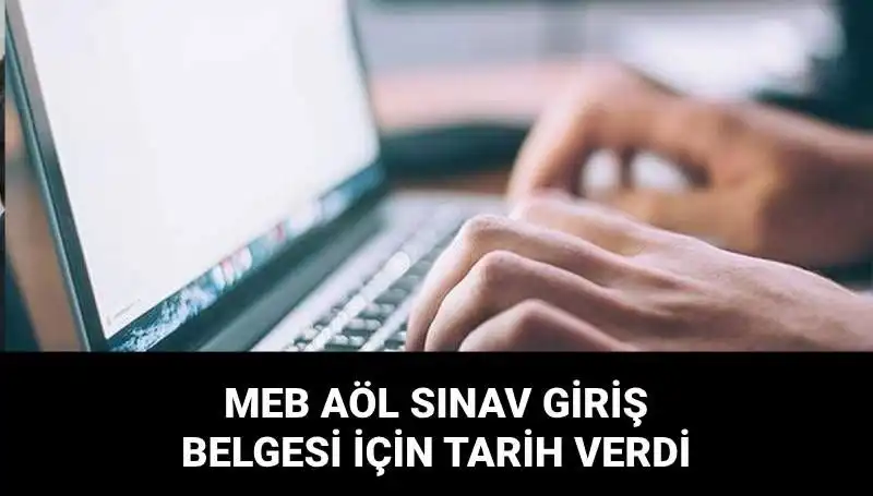 MEB AÖL 2. Dönem Sınav Giriş Belgeleri Açıklandı: Tarih ve Detaylar Burada!