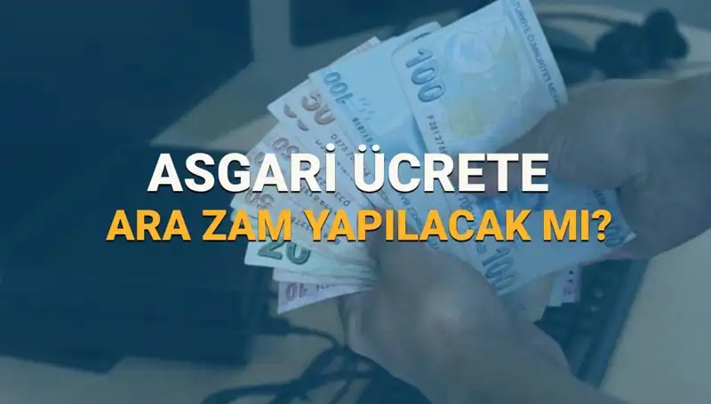 2025 Yılı İçin Asgari Ücrete Yeni Zammın Detayları Ne Olacak?