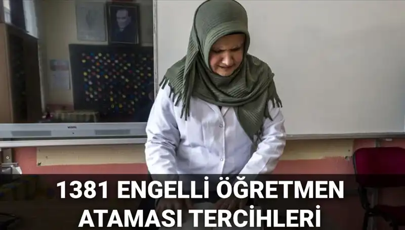 Engelli Öğretmen Ataması Tercih Başvuruları 2025: İşte Tüm Detaylar