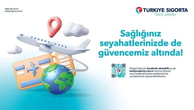 Türkiye Sigorta Seyahat Sağlık Sigortası ile Güvenli Yolculukların Anahtarını Buluşun