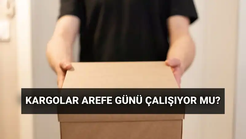 Kurban Bayramı’nda Kargolar Çalışacak mı? Arefe Günü Bilgileri Burada!