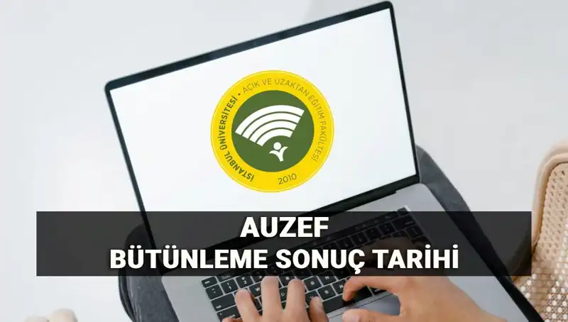 AUZEF Bütünleme Sonuçları Açıklandı: Tarih ve Sorgulama Süreci Hakkında Bilgiler