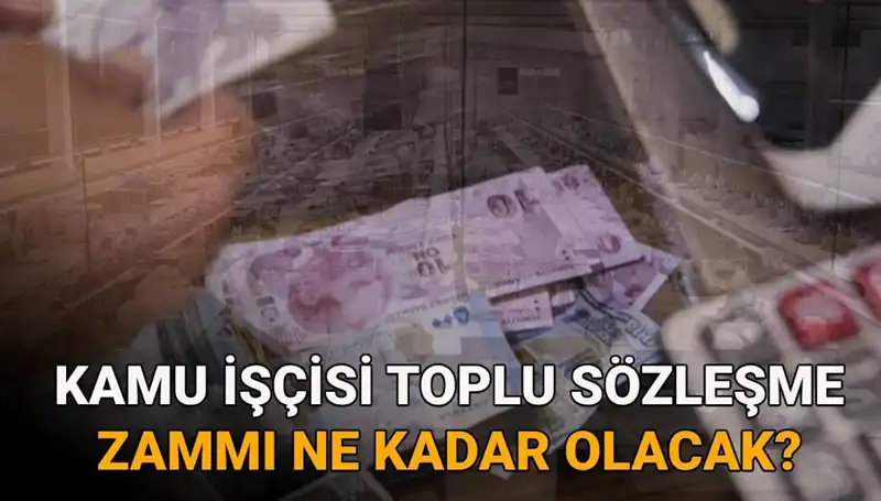 Kamu İşçilerine 2025 Yılı Toplu Sözleşme Zamları Hakkında Son Gelişmeler