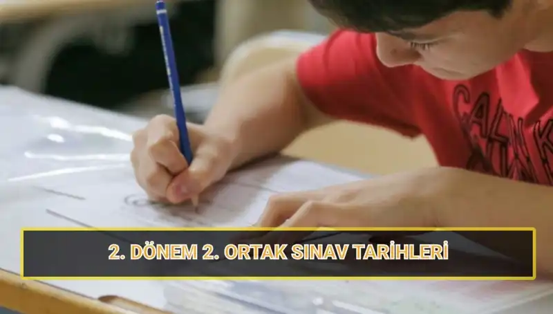 Türkiye'de 6, 7 ve 10. Sınıflar İçin İkinci Ortak Sınav Tarihleri Açıklandı