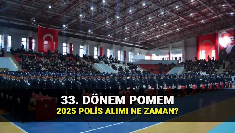 Polis Alımı ile İlgili Tüm Detaylar: 33. Dönem POMEM Tarihleri Açıklandı!