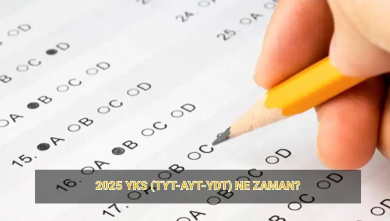 2025 YKS'ye Neredeyse Sayılı Günler Kaldı: Tarihleri Öğrenin!