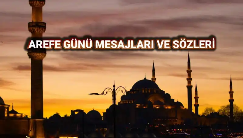 Arefe Günü Kutlama Mesajları: Kurban Bayramı İçin Unutulmaz Sözler